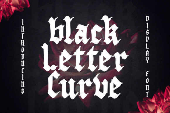 Black Letter Curve: Bold Typography for Modern Brands
