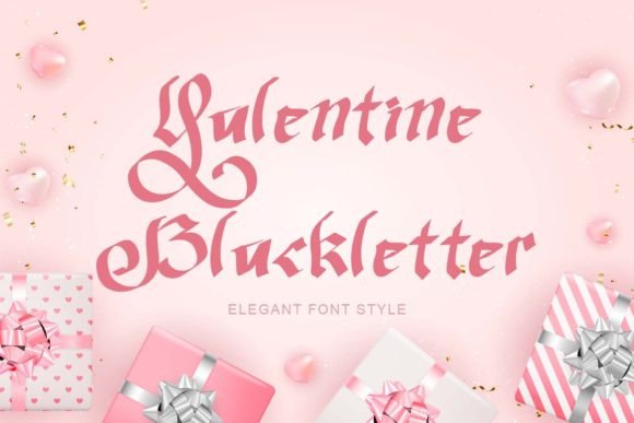 Valentine Blackletter: More Than Just a Holiday Font